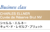 Business class CHARLES ELLNER Cuvee de Reserve Brut NV