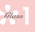 Glass 1