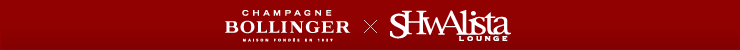 BOLLINGER × sHwAlista LOUNGE