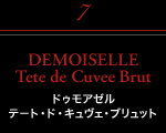 DEMOISELLE Tete de Cuvee Brut ドゥモアゼル テート・ド・キュヴェ・ブリュット