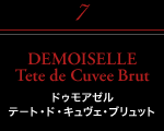 DEMOISELLE Tete de Cuvee Brut hDA[ e[gEhELFEubg