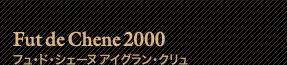 Fut de Chene 2000